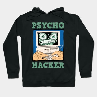 Psycho Hacker Hoodie